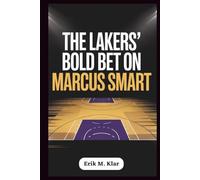 The Lakers’ Bold Bet on Marcus Smart: How a Defensive Mastermind Could Shift the NBA and Propel Los Angeles Toward a Championship in 2026