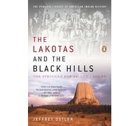 Jeffrey Ostler The Lakotas and the Black Hills (Tascabile)