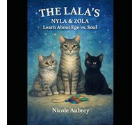 The LaLa's: Nyla & Zola: Learn about Ego vs. Soul