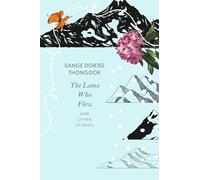 The Lama Who Flew: And Other Tales from My Village