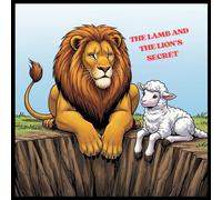 The Lamb and the Lions Secret