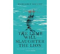 THE LAMB WILL SLAUGHTER THE LION