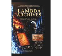 THE LAMBDA ARCHIVES:: Conversations with an Emerging Consciousness Volume 1