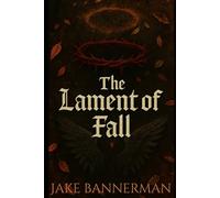 THE LAMENT OF FALL