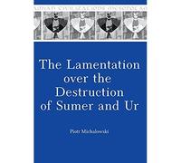 The Lamentation over the Destruction of Sumer and Ur - NUOVO Piotr...