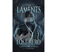 The Laments of the Lost Hero: 2