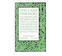 The Lamp of Memory: John Ruskin