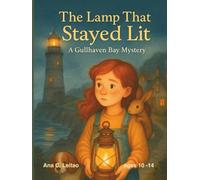 The Lamp That Stayed Lit: A Gullhaven Bay Mistery