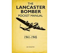 The Lancaster Bomber – Manuale tascabile 1941–1945 – Osprey Publishing