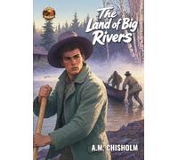The Land of Big Rivers