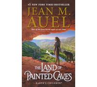 The Land of Painted Caves: Earth's Children, Book Six: 6