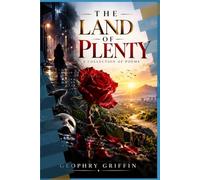 THE LAND OF PLENTY