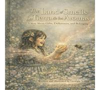 The Land of Smells La Tierra de los Aromas