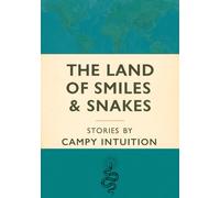 The Land of Smiles & Snakes