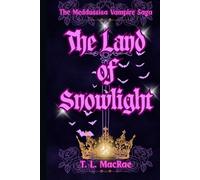 The Land of Snowlight: The Meddussisa Vampire Saga
