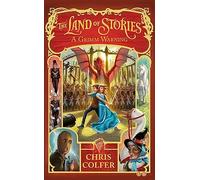 The Land of Stories 03: A Grimm Warning: Book 3