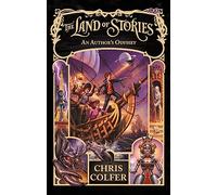 The Land of Stories 05: An Author's Odyssey: Book 5