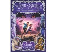 The Land of Stories: The Enchantress Returns