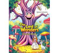 The Land of Wonders: A Magical Coloring Adventure with Princesses, Fairies, and Enchanted Forests