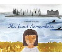 The Land Remembers