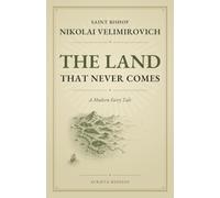 The Land That Never Comes: A Modern Fairy Tale