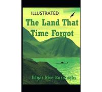 The Land That Time Forgot Illustrated