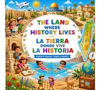 The Land Where History Lives / La Tierra Donde Vive la Historia