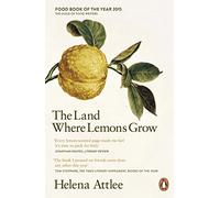 The Land Where Lemons Grow: The Story of Italy and its Citrus Fruit [Lingu...