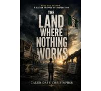 The Land Where Nothing Works: A Nation Trapped by Dysfunction