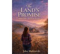 The Land's Promise: And Other Buried Secrets Book 1