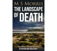 M S Morris The Landscape of Death (Tascabile) DCI Tom Raven Crime Thrillers