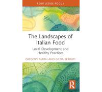 The Landscapes of Italian Food: Local Development and Healthy Practices