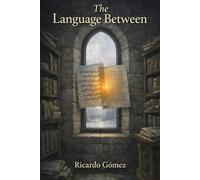 The Language Between
