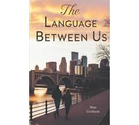 The Language Between Us