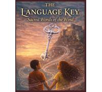 The Language Key: Sacred Words of the Wind