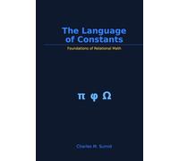 The Language of Constants: Foundations of Relational Math