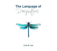 The Language of Dragonflies