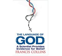 The Language of God: Francis Collins