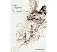 The language of line. A treatise on the practice of drawing