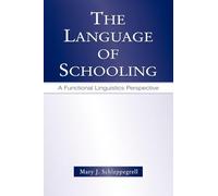 The Language of Schooling: A Functional Linguistics Perspective