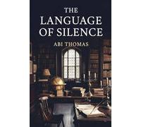 The Language of Silence