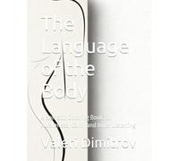 The Language of the Body: A Somatic Coloring Book for Awareness, Calm, and Inner Listening