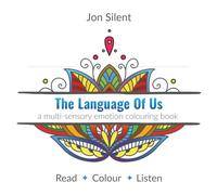 THE LANGUAGE OF US: 23 Emotions, 23 Conversations, One Honest Relationship - A Colouring Book Like No Other
