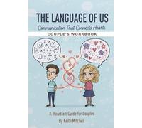 The Language of Us - Couple's Workbook: Couple's Workbook