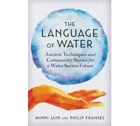 Philip Franses The Language of Water: Ancient Techniques and Commun (Tascabile)