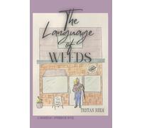 The Language of Weeds: a Moonbeam Coffeehouse novel