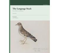 The Language Stack: From Silicon to Semantics: 4