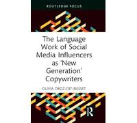 The Language Work of Social Media Influencers as ‘New Generation’ Copywriters