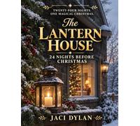 The Lantern House: 24 nights before Christmas