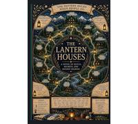 The Lantern Houses: A Novel of Quilts, Secrets, and Second Chances